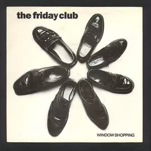 FRIDAY CLUB / フライデー・クラブ / WINDOW SHOPPING