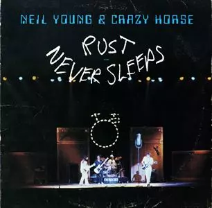 RUST NEVER SLEEPS/NEIL YOUNG (& CRAZY HORSE)/ニール・ヤング｜OLD