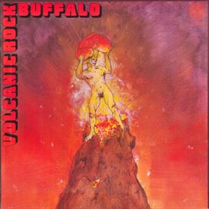 BUFFALO (AUS) / バッファロー / BOLCANIC ROCK