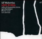 ULF WAKENIUS / ウルフ・ワケーニウス / LOVE IS REAL / ラヴ・イズ・リアル
