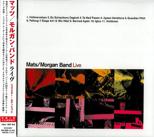 MATS/MORGAN / マッツ&モルガン / LIVE - REMASTER / ライヴ - リマスター