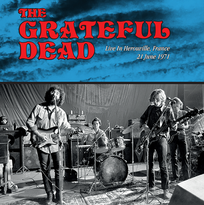 GRATEFUL DEAD / グレイトフル・デッド / LIVE IN FRANCE, HEROUVILLE JUNE 21,1971