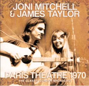 JONI MITCHELL & JAMES TAYLOR / ジョニ・ミッチェル・アンド・ジェームス・テイラー / PARIS THEATRE 1970 (CD)