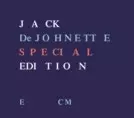 ジャック・ディジョネット / SPECIAL EDITION