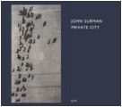 JOHN SURMAN / ジョン・サーマン / PRIVATE CITY
