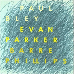 PAUL BLEY & EVAN PARKER & BARRE PHILLIPS / ポール・ブレイ&エヴァン・パーカー&バール・フィリップス / TIME WILL TELL