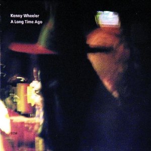 Kenny Wheeler ケニー・ホイーラー A Long Time Ago 廃盤 名盤 外箱 美品