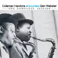 COLEMAN HAWKINS & BEN WEBSTER / コールマン・ホーキンス&ベン・ウェブスター / COLEMAN HAWKINS ENCOUNTERS BEN WEBSTER-THE COMPLETE SESSION
