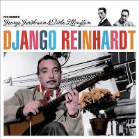 DJANGO REINHARDT / ジャンゴ・ラインハルト / PLAYS THE MUSIC OF GEORGE GERSHWIN & DUKE ELLINGTON