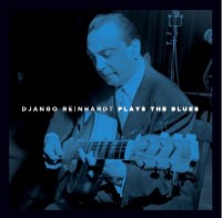 DJANGO REINHARDT / ジャンゴ・ラインハルト / PLAYS THE BLUES