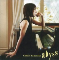 CHIHIRO YAMANAKA / 山中千尋 / ABYSS