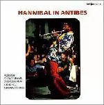 HANNIBAL MARVIN PETERSON / ハンニバル・マーヴィン・ピーターソン / HANNIBAL IN ANTIBES