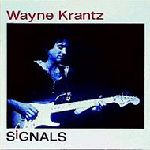 WAYNE KRANTZ / ウェイン・クランツ / SIGNALS
