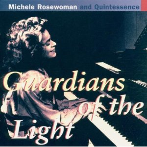 MICHELE ROSEWOMAN / ミシェル・ローズウーマン / Guardians Of Light