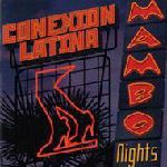 CONEXION LATINA / コネクション・ラティーナ / MAMBO NIGHTS