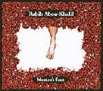 RABIH ABOU-KHALIL / ラビ・アブハリル / MORTON'S FOOT