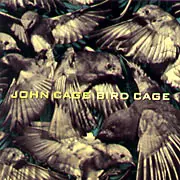 JOHN CAGE / ジョン・ケージ / BIRD CAGE