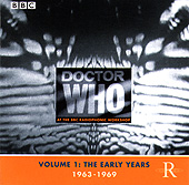 BBC RADIOPHONIC WORKSHOP / DOCTOR WHO VOLUME 1: THE EARLY YEARS 1963-1969