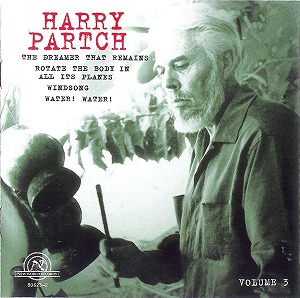 HARRY PARTCH / ハリー・パーチ / THE HARRY PARTCH COLLECTION, VOLUME 3 
