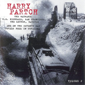 HARRY PARTCH / ハリー・パーチ / THE HARRY PARTCH COLLECTION, VOLUME 2