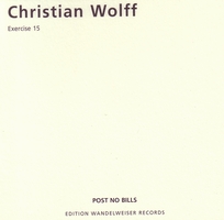 CHRISTIAN WOLFF / クリスチャン・ウォルフ / EXERCISE 15