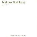 MAKIKO NISHIKAZE / 西風満紀子 / PIANOPERA I & II