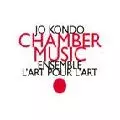 JO KONDO / 近藤譲 / CHAMBER MUSIC: ENSEMBLE L'ART POUR L'ART
