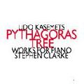 UDO KASEMETS / PYTHAGORAS TREE: WORKS FOR PIANO