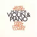 JAMES TENNEY / ジェイムス・テニー / MUSIC FOR VIOLIN & PIANO