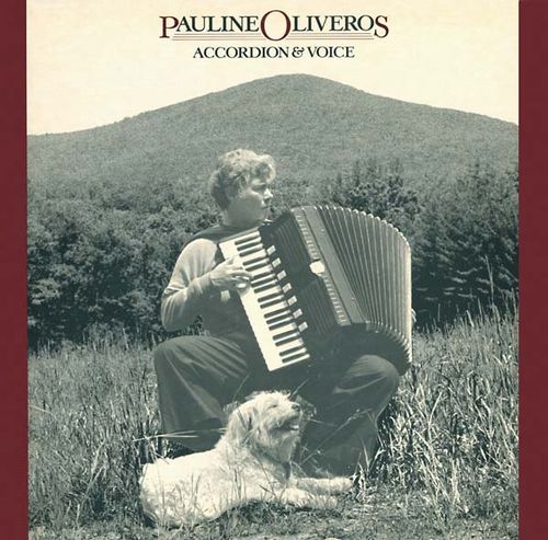 PAULINE OLIVEROS / ポーリン・オリヴェロス / ACCORDION & VOICE (CD)