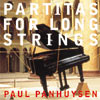 PAUL PANHUYSEN / ポール・パンハウゼン / PARTITAS FOR LONG STRINGS