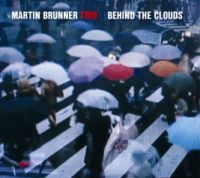 MARTIN BRUNNER / マーティン・ブルーナー / BEHIND THE CLOUDS