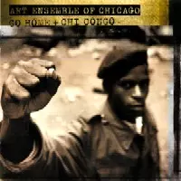 ART ENSEMBLE OF CHICAGO / アート・アンサンブル・オブ・シカゴ / GO HOME + CHI CONGO