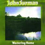 JOHN SURMAN / ジョン・サーマン / WESTERING HOME