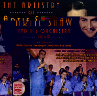 ARTIE SHAW / アーティー・ショウ / THE ARTISTRY OF ARTIE SHAW AND HIS ORCHESTRA 1949