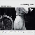 DAVID WEISS / デヴィッド・ヴァイス / BREATHING ROOM