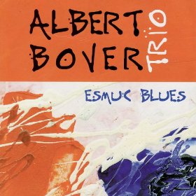 ALBERT BOVER / アルベルト・ボベル / Esmuc Blues