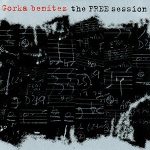 GORKA BENITEZ / ゴルカ・ベニテス / Free Session