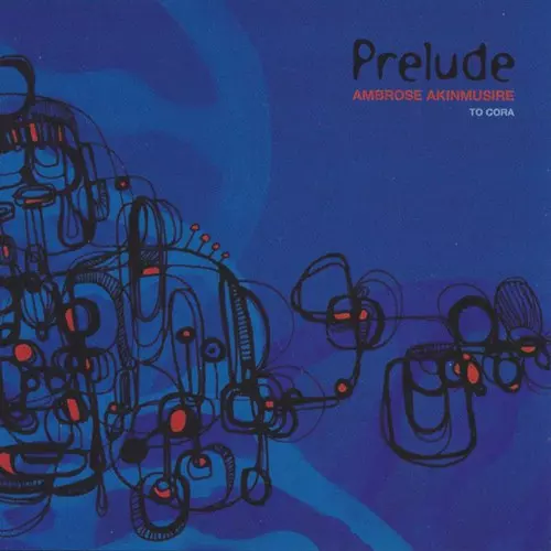 AMBROSE AKINMUSIRE / アンブローズ・アキンムシーレ / Prelude