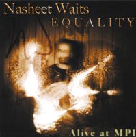 NASHEET WAITS / ナシート・ウェイツ / EQUALITY