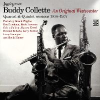 BUDDY COLLETTE / バディ・コレット / QUARTET AND QUINTET SESSIONS 1956-1957