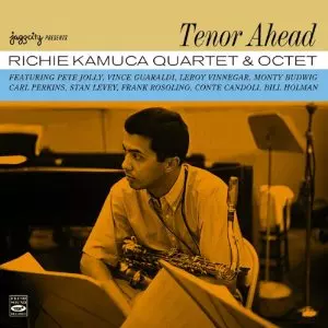 RICHIE KAMUCA / リッチー・カミューカ / TENOR AHEAD