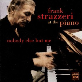 FRANK STRAZZERI / フランク・ストラゼリ / Nobody Else But Me