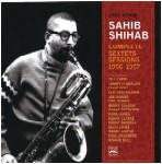 SAHIB SHIHAB / サヒブ・シハブ / JAZZ SAHIB COMPLETE SEXTETS SESSIONS 1956-1957