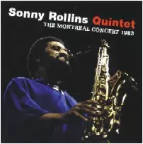ソニー・ロリンズ&nbsp;/&nbsp;THE MONTREAL CONCERT 1982