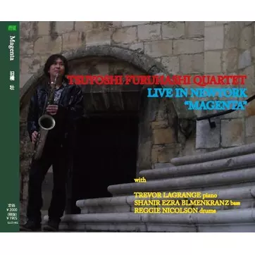 TSUYOSHI FURUHASHI / 旧橋壮 / LIVE IN NEW YORK "MAGENTA"