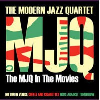 MODERN JAZZ QUARTET(MJQ) / モダン・ジャズ・カルテット / THE MJQ IN THE MOVIES