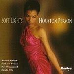 HOUSTON PERSON / ヒューストン・パーソン / SOFT LIGHTS