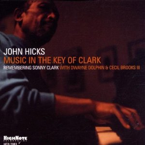 JOHN HICKS / ジョン・ヒックス / Music in The Key Of Clark