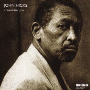 JOHN HICKS / ジョン・ヒックス / I Remember You
